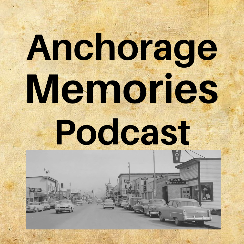 anchorage memories podcast